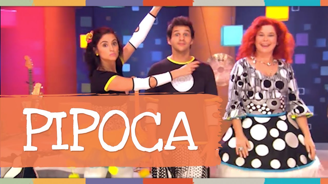 Palavra Cantada | Pipoca