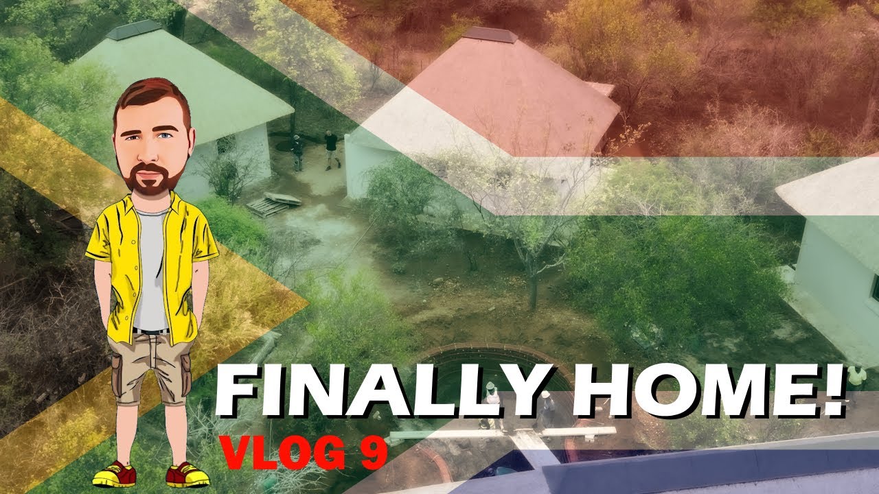 MOVING TO SOUTH AFRICA VLOG 9 - finally home!