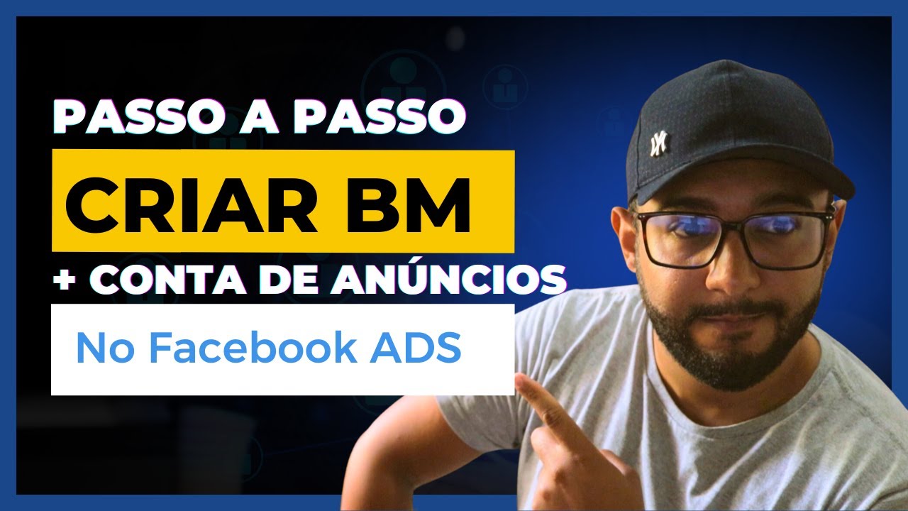 Como Criar uma BM e Conta de Anúncios no Facebook Ads em 2024 | Aula de Tráfego Pago Para Iniciantes