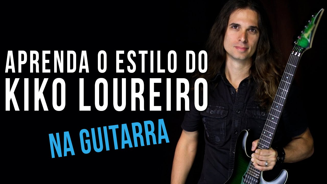 KIKO LOUREIRO - ESTILO DE GUITARRA
