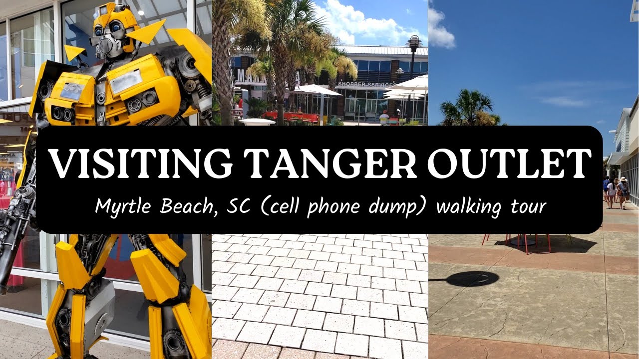 Visiting The Tanger Outlet in Myrtle Beach, SC