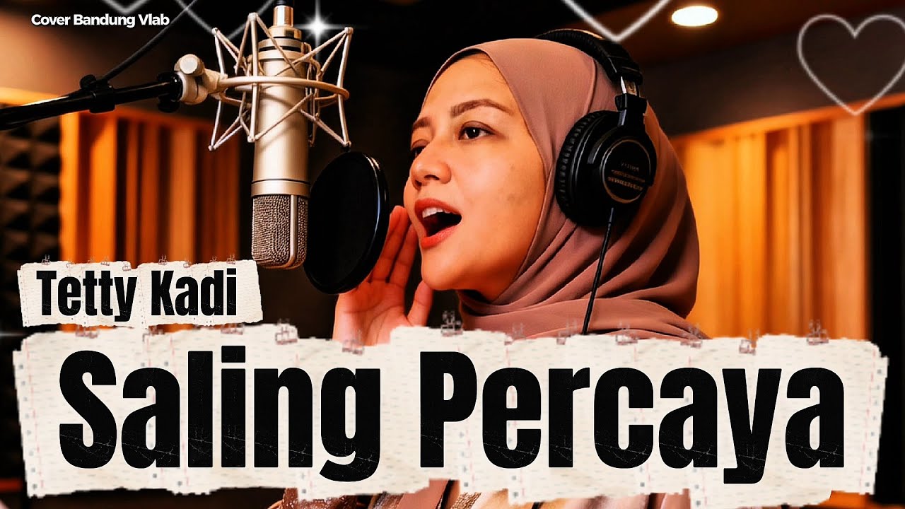 Saling Percaya – Tetty Kadi | Cover Bandung Vlab