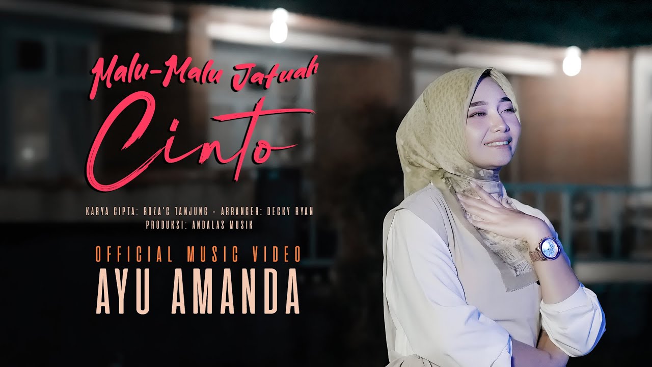 Ayu Amanda - Malu Malu Jatuah Cinto (Official Music Video)