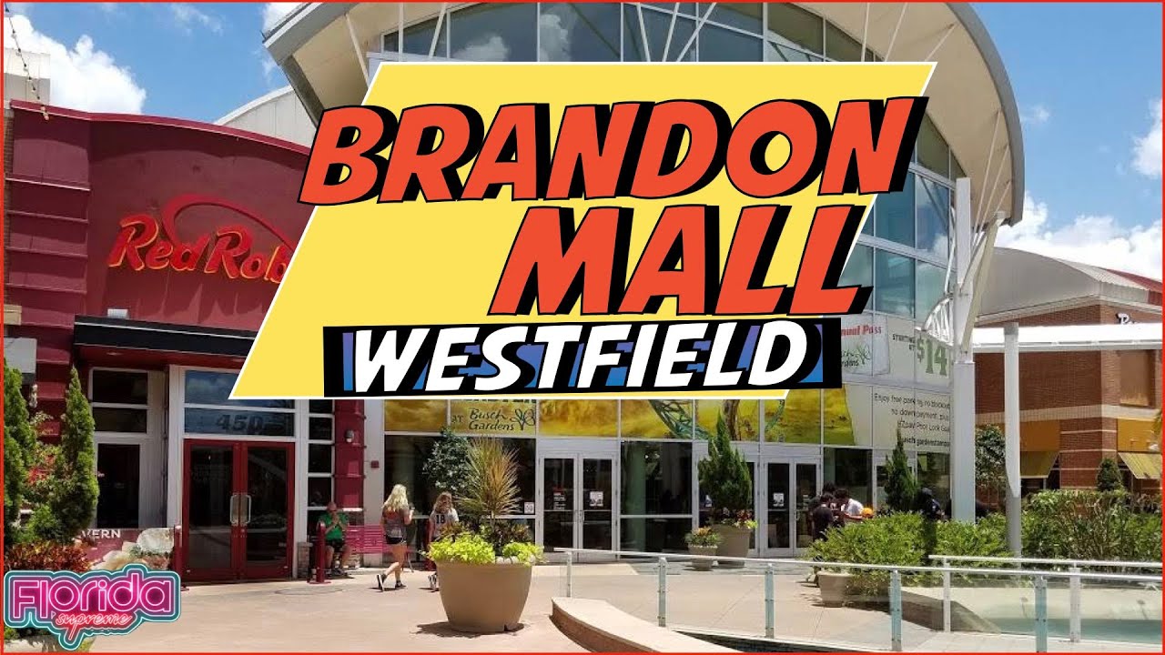 Westfield Brandon Mall | Tampa Bay Area