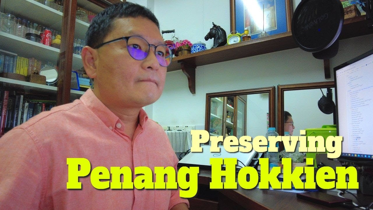 Preserving Penang Hokkien