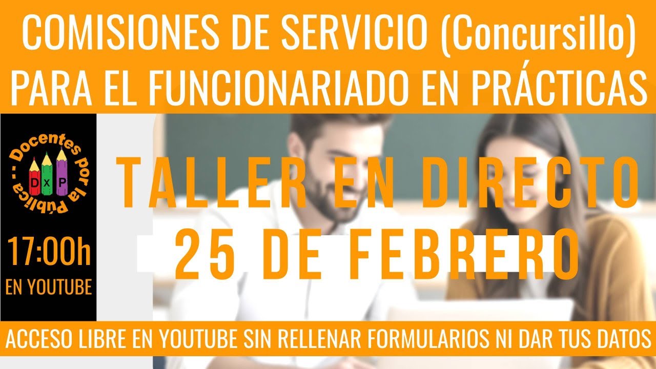 Funcionariado en Prácticas: Taller de Comisión de Servicio (Concursillo) 2026