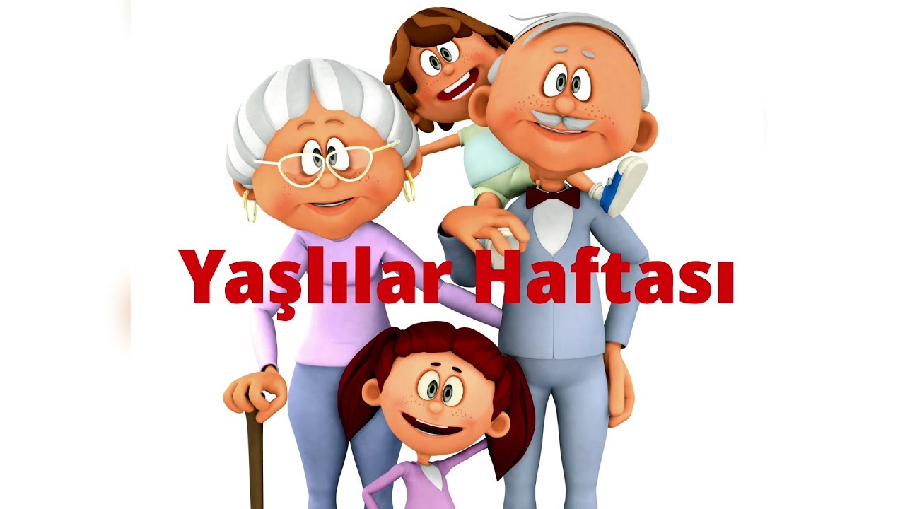 Yaşlılar Haftası | Belirli Gün ve Haftalar | Okul Öncesi Etkinlikler | Etkinlik Okulu