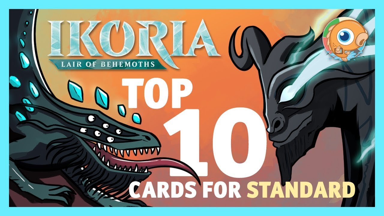 Top 10 Ikoria Cards for Standard