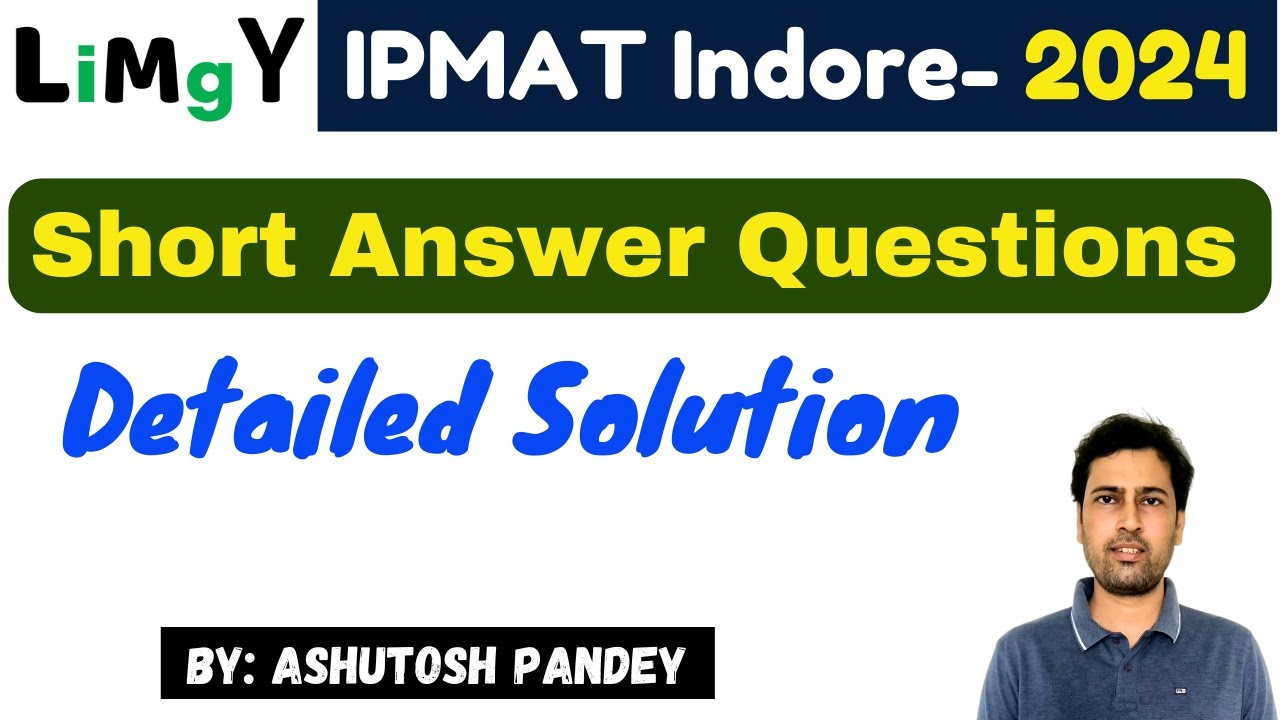 Detailed solution of Short Answer Type questions of IPMAT Indore 2024 #ipmat2024 #ipmatindore
