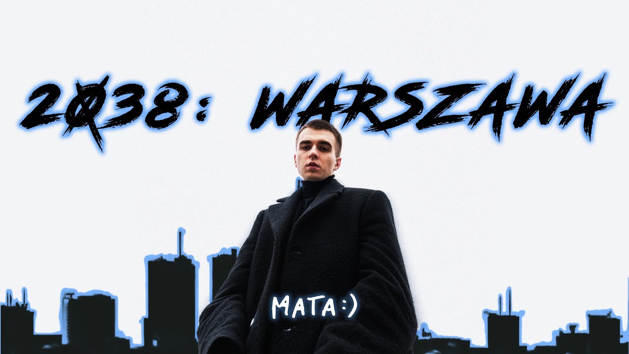 MATA - 2038: WARSZAWA | CAŁA EPKA