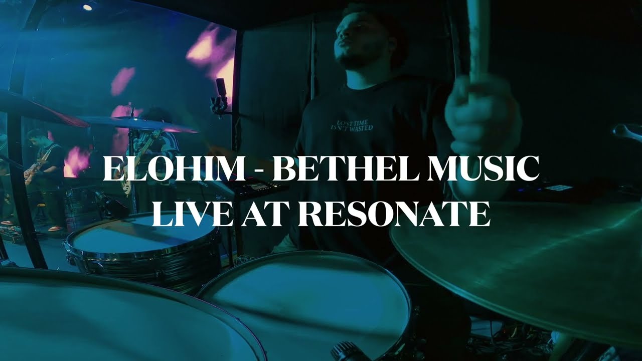 Elohim - Bethel Music (Live at Resonate) Drum Cover 