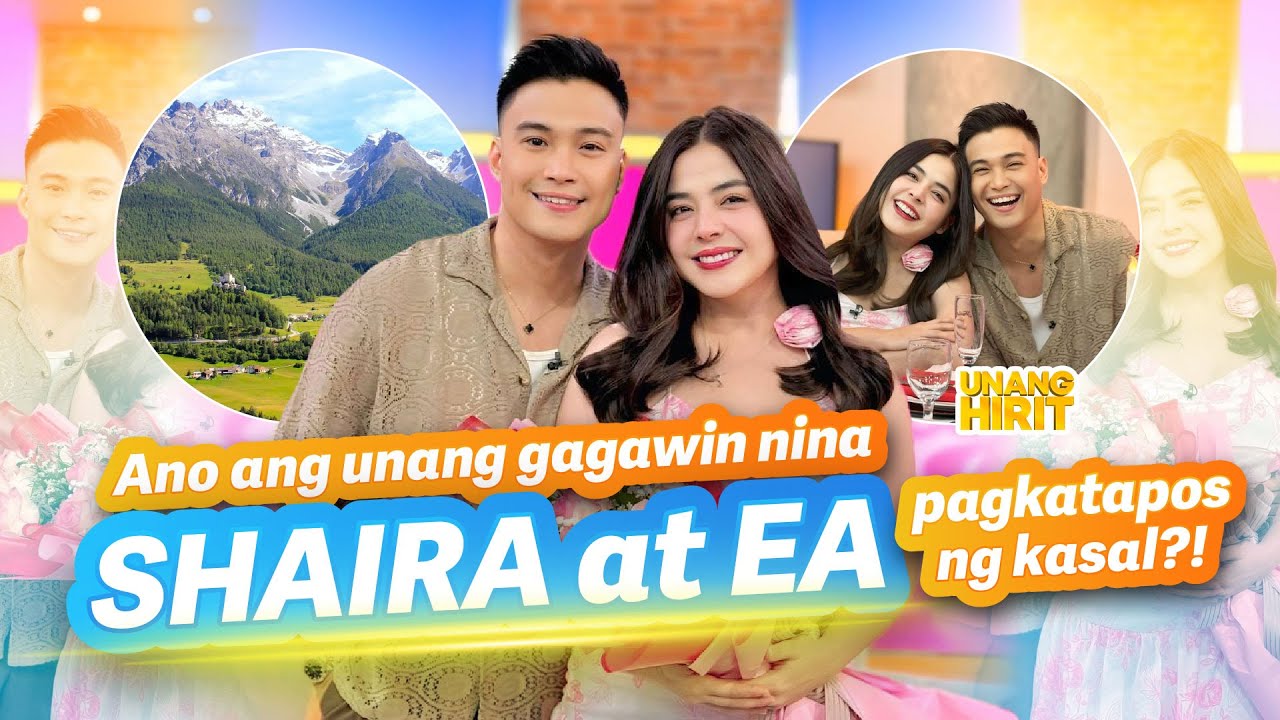 Ano ang unang gagawin nina Shaira at EA pagkatapos ng kasal?! | Unang Hirit