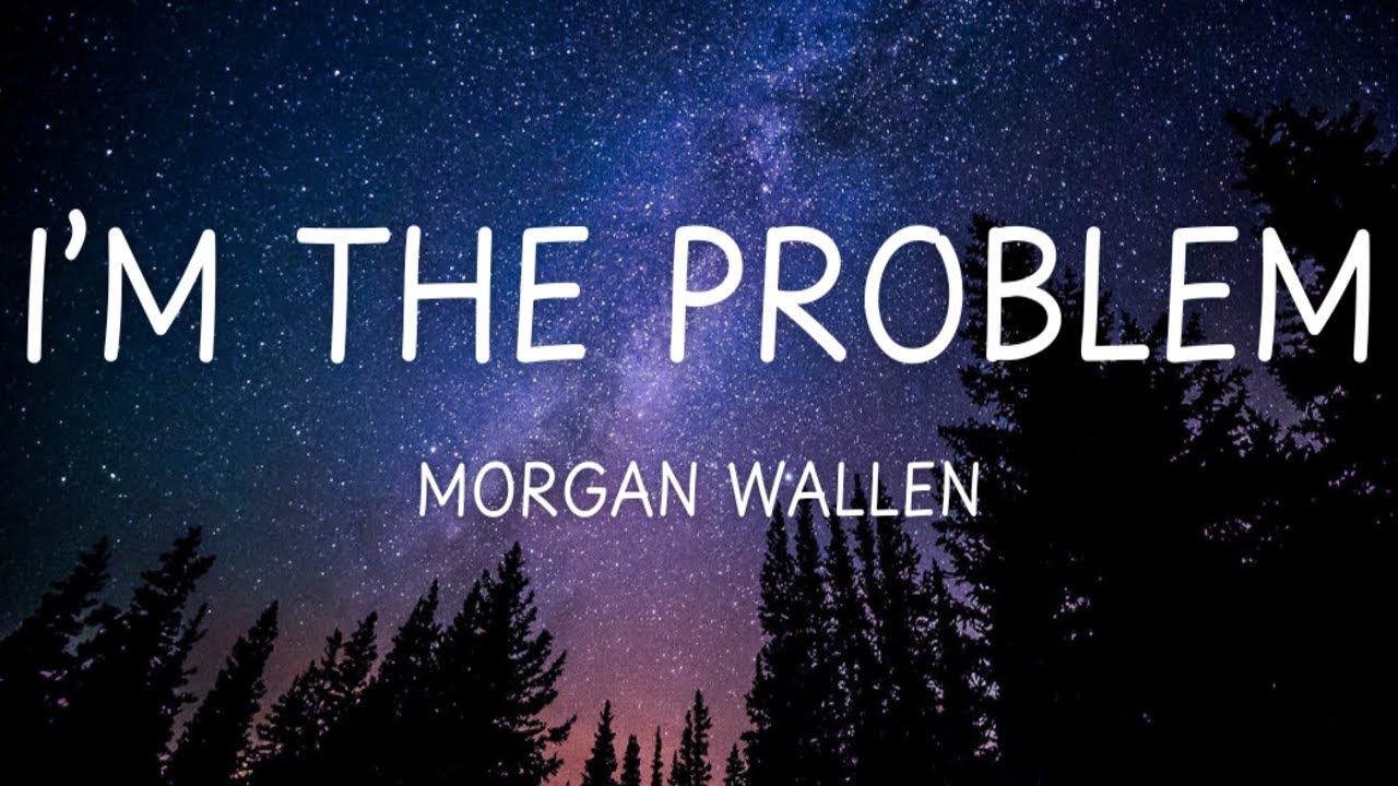 Morgan Wallen - I'm The Problem (Slowed and Reverb with Lyrics)