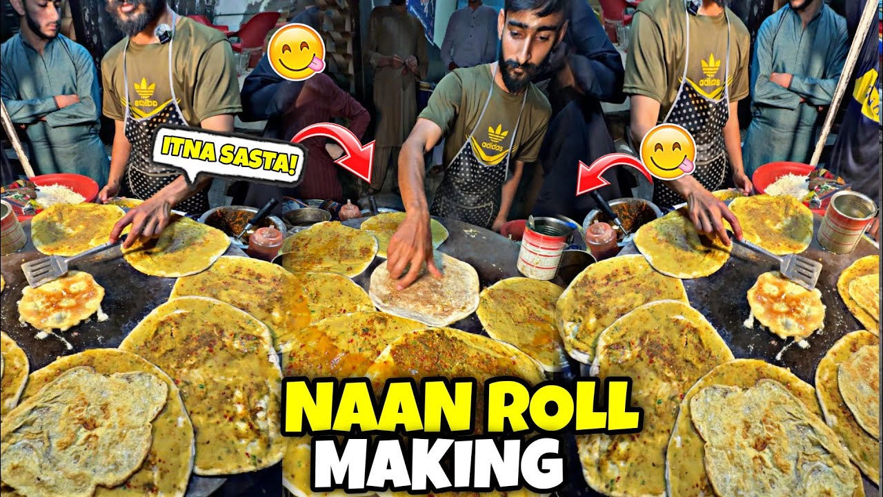 150RS/- Ka Andaa Tawa Naan Roll || Gujranwala Ka Most Famous Naan Roll Making