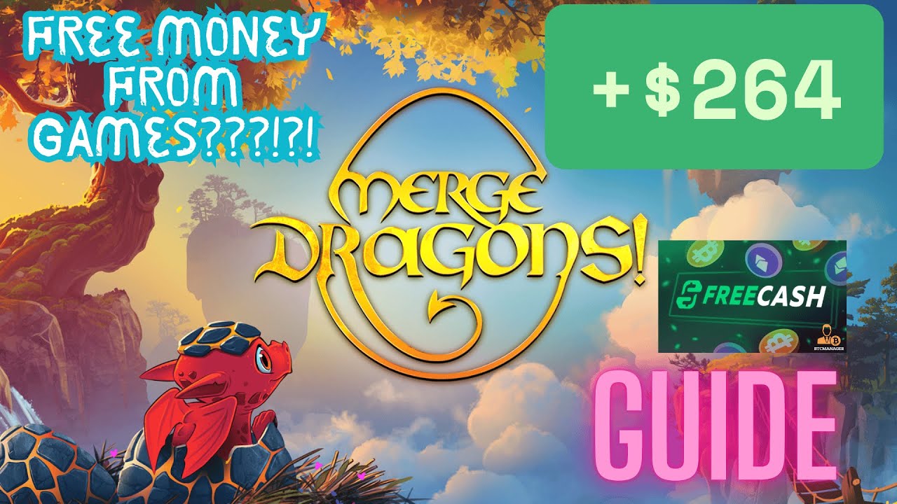 $264 for playin Merge Dragons Guide | FREECASH | MISTPLAY | SWAGBUCKS | TOROX | TYR | EARNLAB