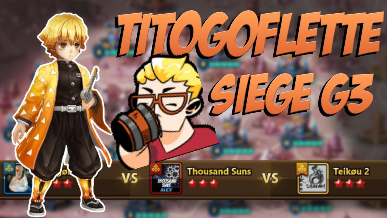 SIEGE G3 EU: Je tape les defs ZENITSU VENT différemment 5x!  DA vs Thousand Suns vs Teikou 2