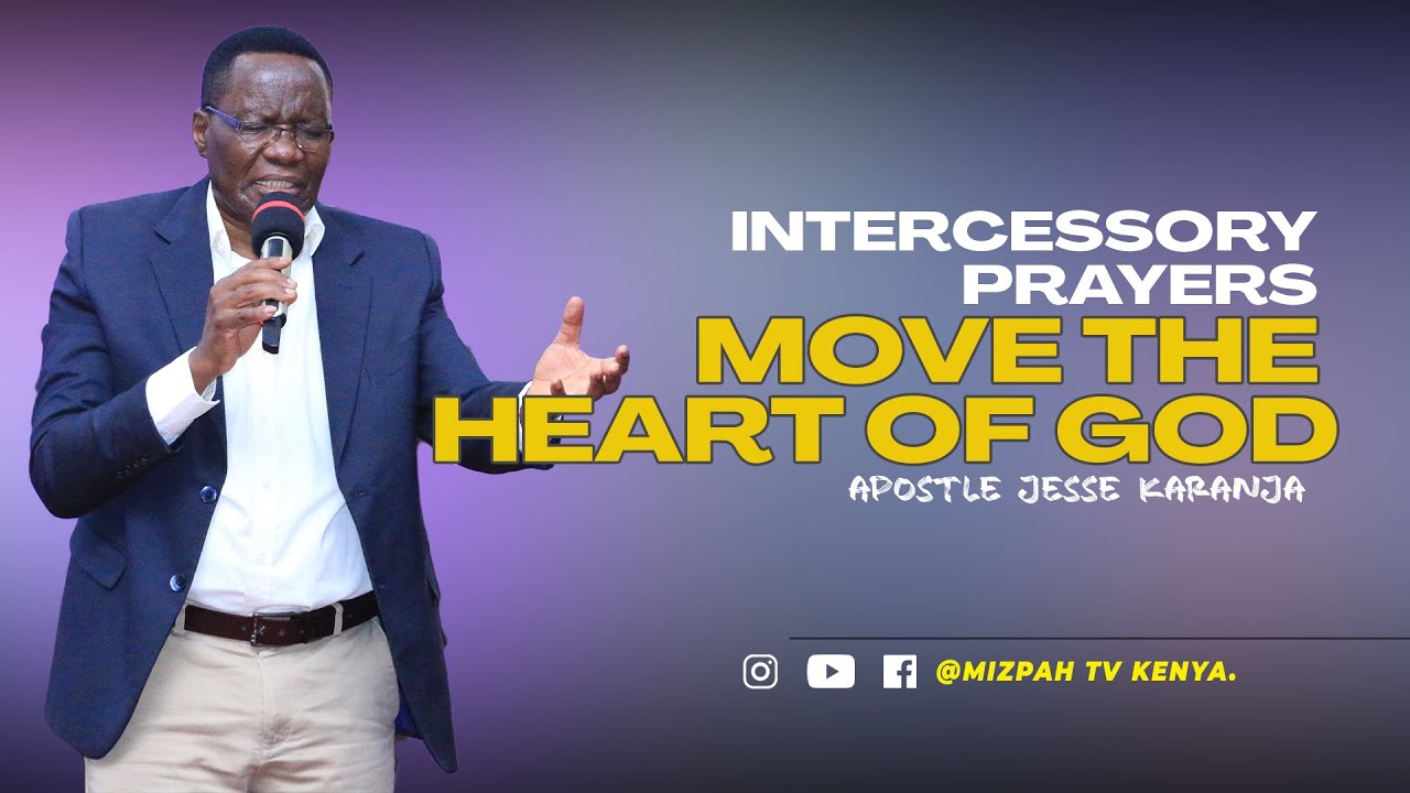 Intercessory Prayers Move The Heart Of God | Apostle Jesse Karanja | Wed. 02.11.2022
