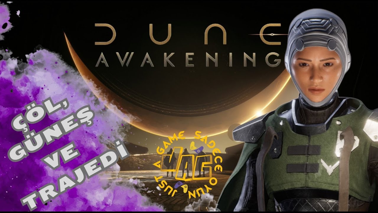 DUNE : Awakening - ÇÖL, GÜNEŞ VE ENTRİKA