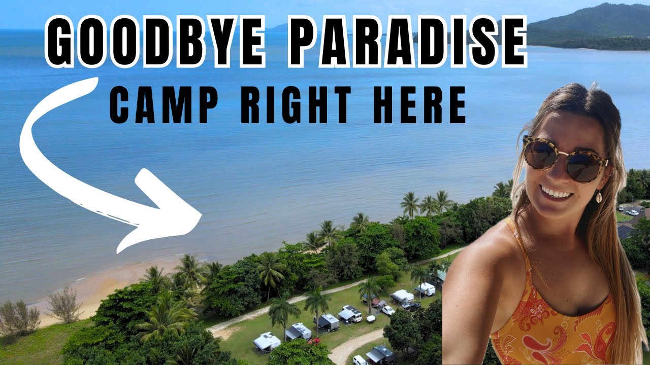 ПОЧЕМУ мы говорим «ПРОЩАЙ»? | Mossman - Kurrimine Beach Camping