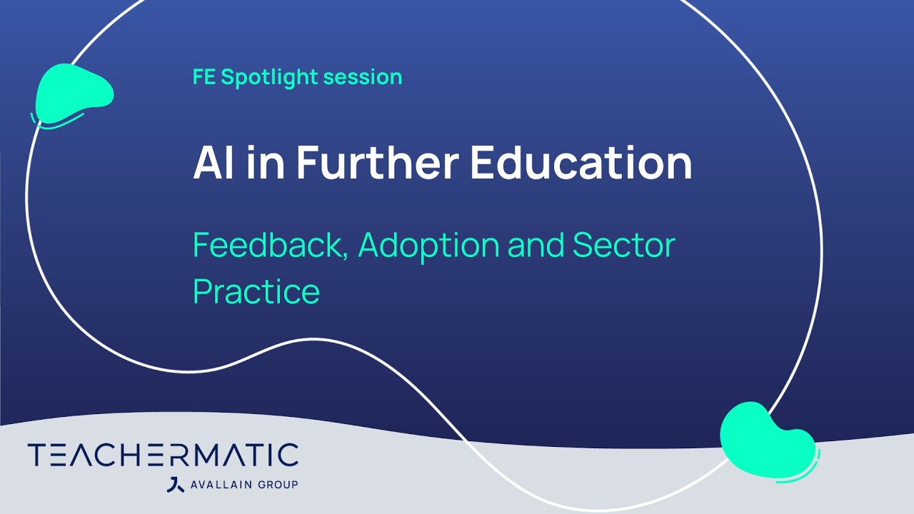 AI in Further Education: Feedback, Adoption and Sector Practice