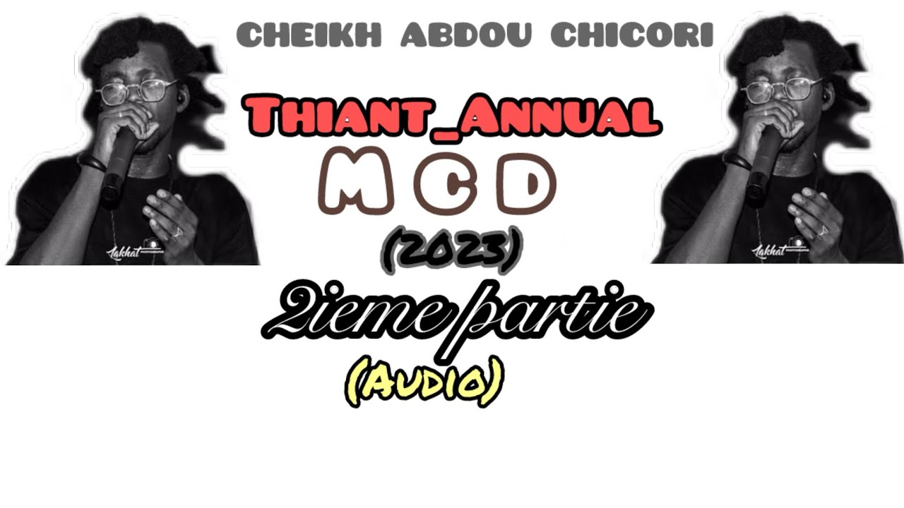 CHEIKH ABDOU CHICORI THIANT ANNUAL(MCD) 2023 2ieme partie