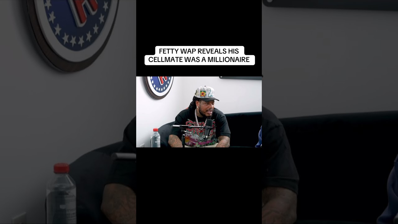 #fettywap reveals his cellmate was a millionaire