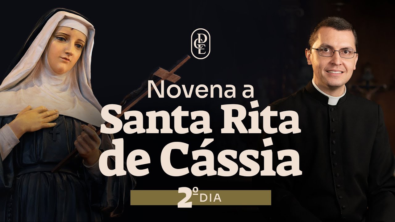 2&ordm; dia - Novena a Santa Rita de C&aacute;ssia