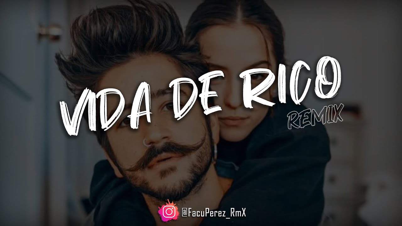 VIDA DE RICO [REMIX] ⚡ CAMILO ✘ FACUU RMX