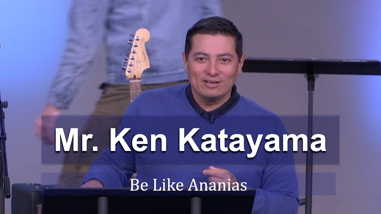 CIU Chapel || Ken Katayama - Be Like Ananias