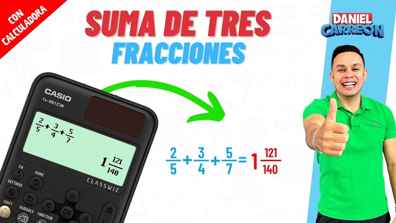 SUMA DE TRES FRACCIONES CON CALCULADORA