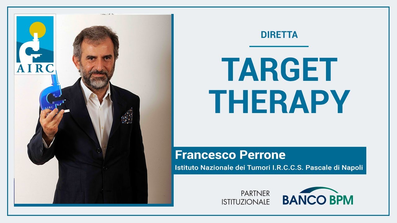 Target therapy (terapia a bersaglio molecolare): dall'oncologia al Covid-19 - Francesco Perrone
