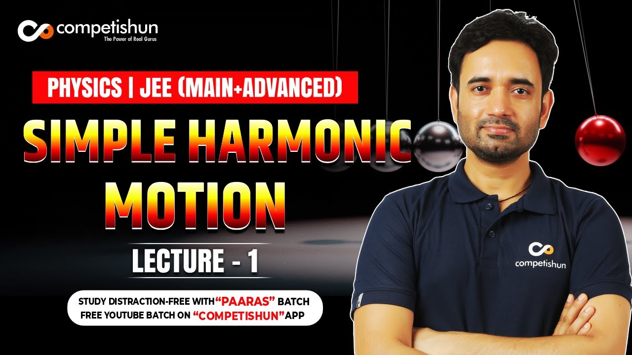 1 Definition of Linear simple harmonic motion | Simple harmonic motion | SHM | IIT JEE Main Advanced