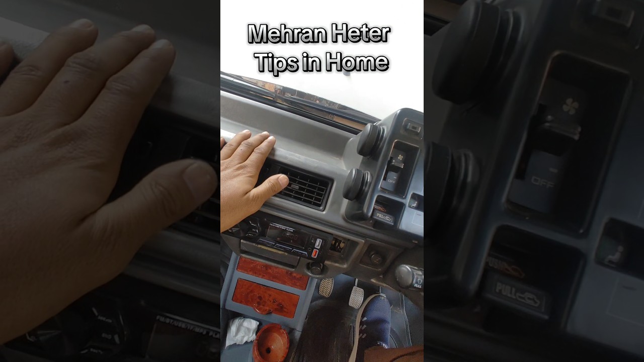 Mehran Heter Tips In Home Cars Heter Tips In Home