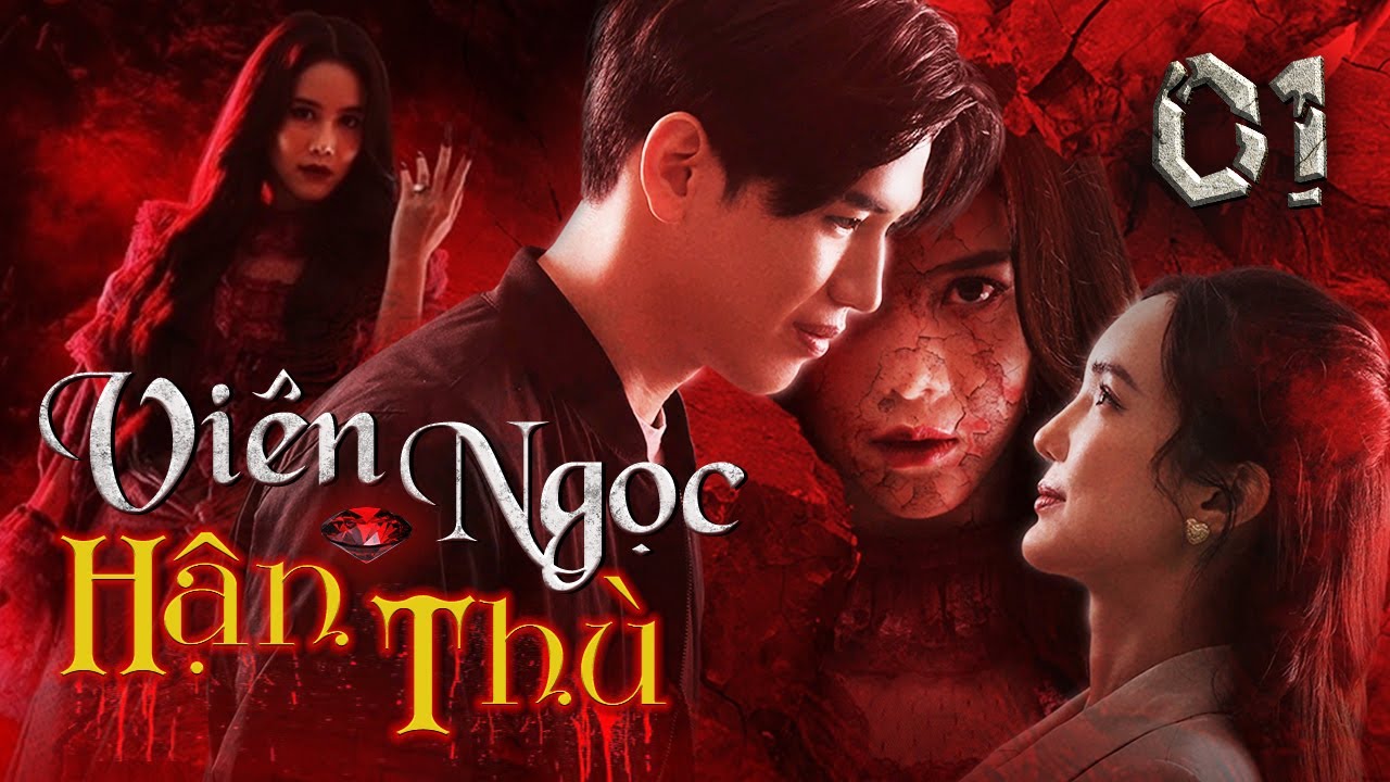 VIÊN NGỌC HẬN THÙ - TẬP 01 [Lồng Tiếng] Full Bộ Phim Ma Kinh Dị Thái Lan Cực Hấp Dẫn 2025