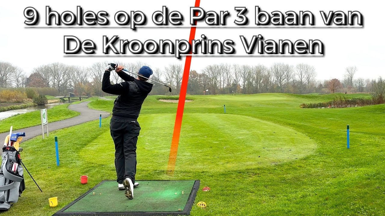 Zo speelde ik 9 holes op de par 3 van De Kroonprins Vianen #vlog