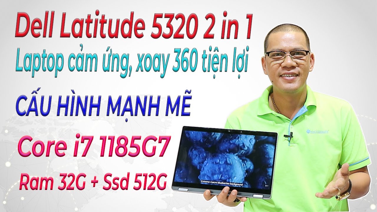 Dell Latitude 5320 2 in 1 (Core i7 1185G7) - Laptop văn phòng cao cấp, cảm ứng, xoay 360 tiện lợi