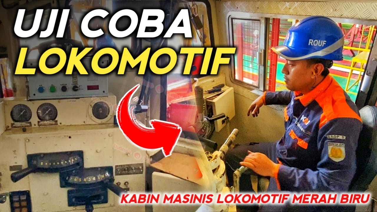 Mengoperasikan Lokomotif Pasca Perawatan❗Uji Coba Rem dan Tenaga Lokomotif