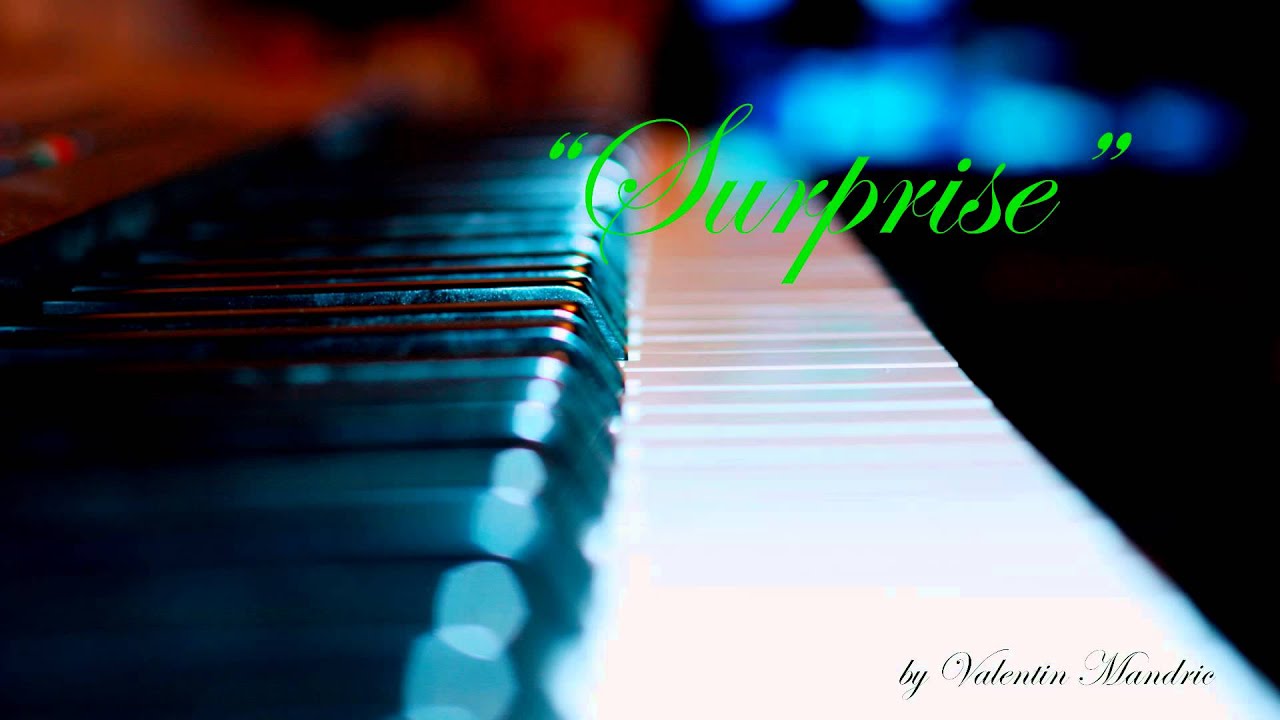 Valentin Mandric - &bdquo;Surprise&rdquo; - original composition