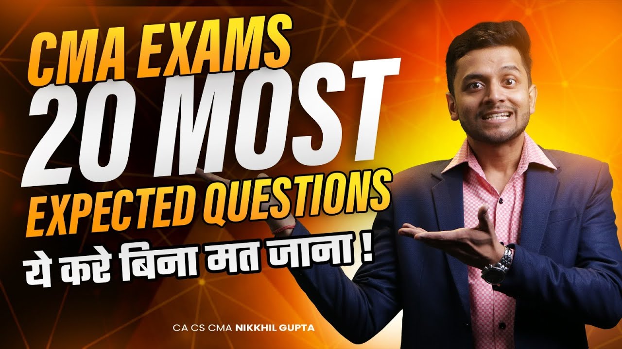 CMA EXAMS || SUPER 20 SERIES || MUST WATCH || CMA FINAL - COST AND MANAGEMENT AUDIT