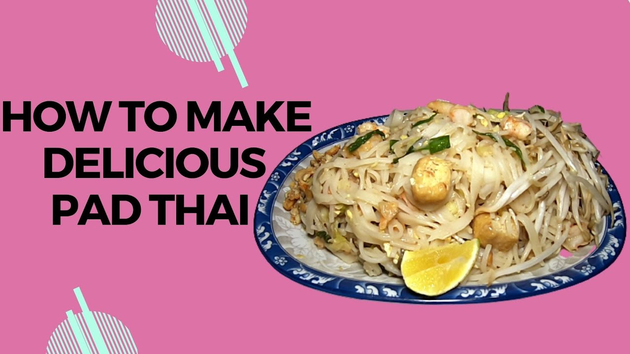 How To Make Delicious Pad Thai Noodles 🍜 | Thailand's famous dish