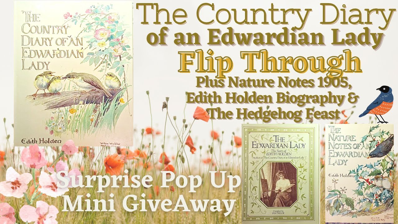 Edith Holden flip thru A Country Diary of an Edwardian Lady plus surprise pop-up giveaway