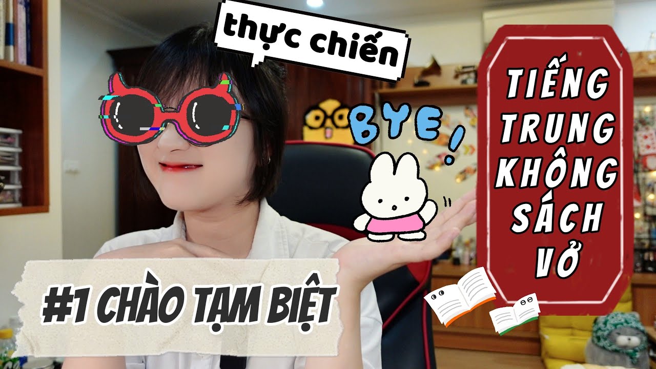#1 Đừng nói 再见 /zàijiàn/ | TIẾNG TRUNG KHÔNG SÁCH VỞ | Khoai Tây yêu tiếng Trung
