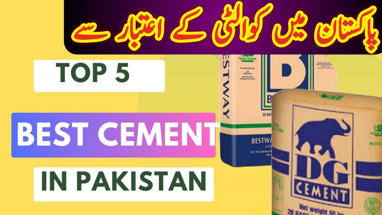 Top 5 best cement in pakistan | top 5 best cement for house construction
