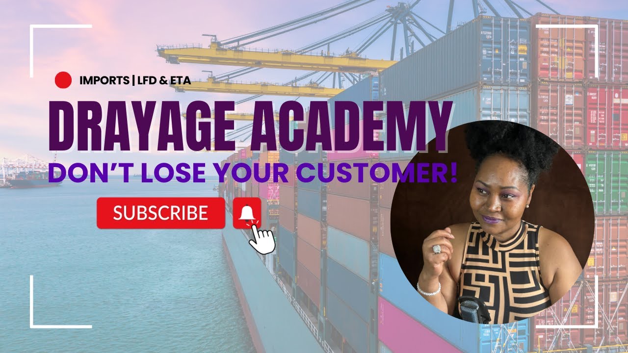 Drayage Academy | Imports: Don't Lose Your Customer