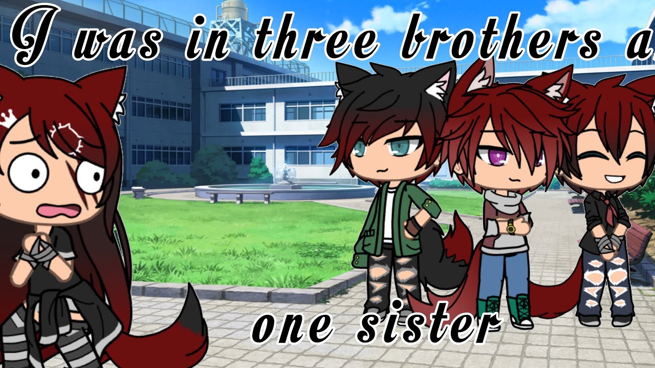 If I was in 3 brothers and 1 sister