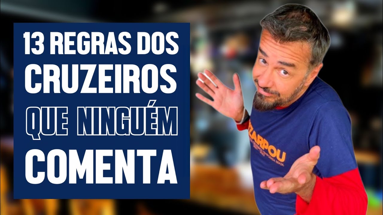 13 REGRAS DOS CRUZEIROS QUE NINGUÉM COMENTA #zarpou