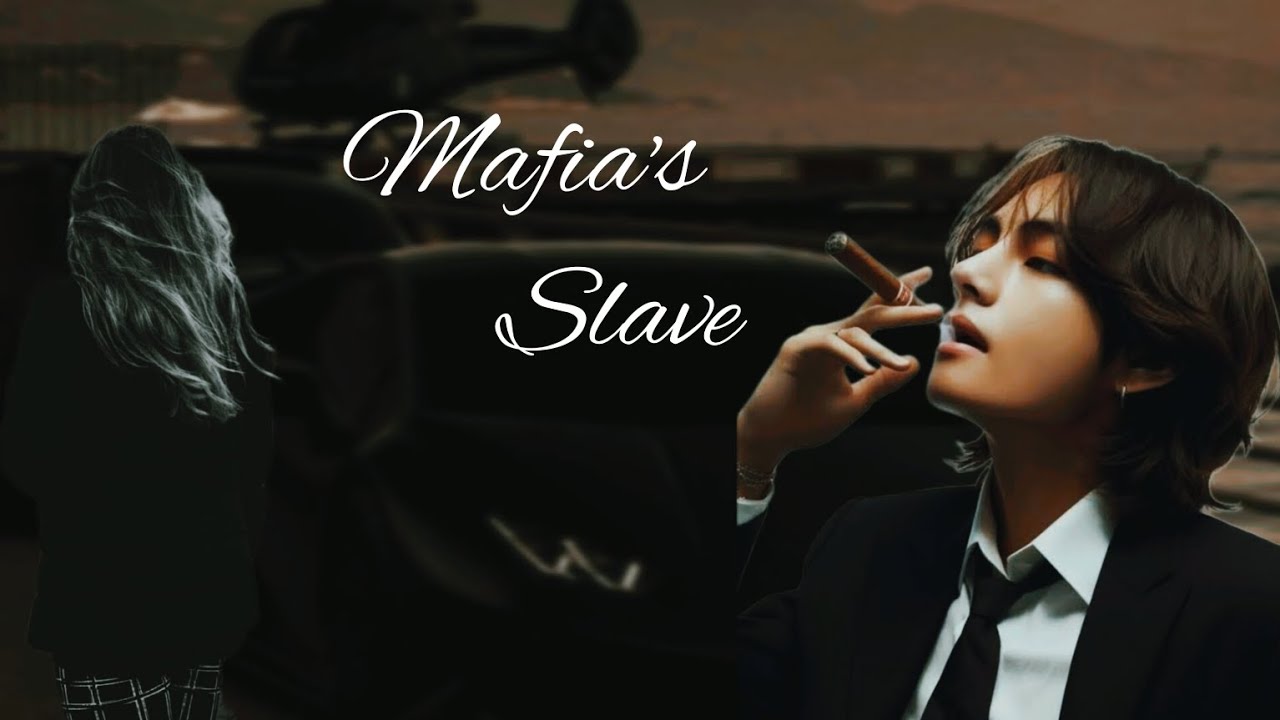 Mafia's Slave|Taehyung ff|Oneshot