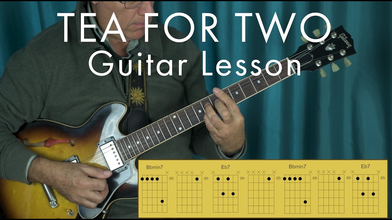 Tea For Two Jazz Guitar Lesson with tab and chords