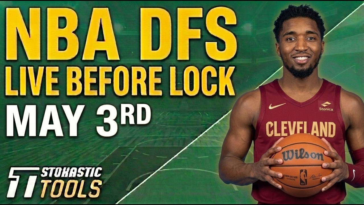 NBA DFS Live Before Lock (Sunday 5/3/26) | DraftKings & FanDuel NBA Lineups