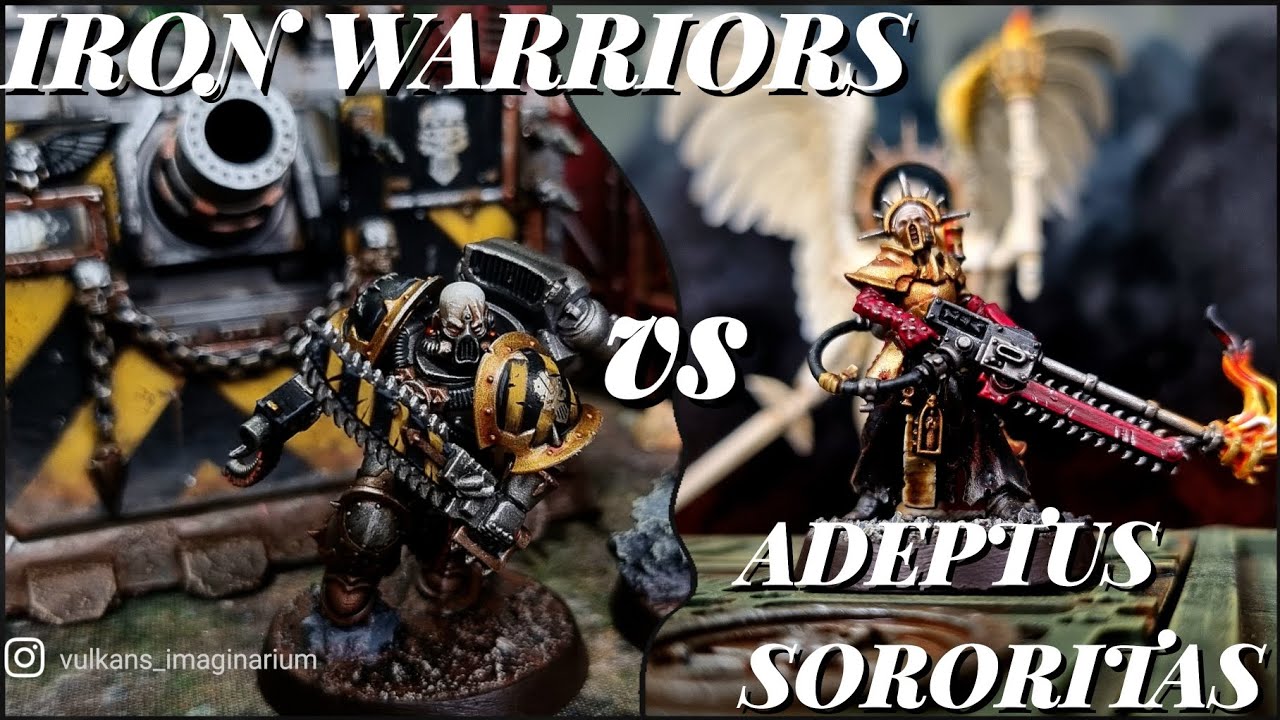 Iron Warriors Vs Adeptus Sororitas. 2,000 points Warhammer 40k Battle Report.